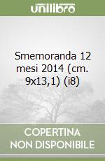 Smemoranda 12 mesi 2014 (cm. 9x13,1) (i8) libro