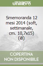 Smemoranda 12 mesi 2014 (soft, settimanale, cm. 10,7x15) (i8) libro