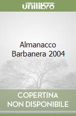 Almanacco Barbanera 2004 libro