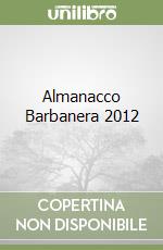 Almanacco Barbanera 2012 libro