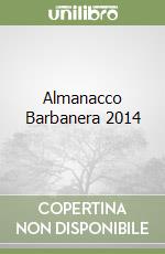 Almanacco Barbanera 2014 libro