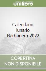 Calendario lunario Barbanera 2022 libro