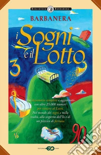 Barbanera. I sogni e il lotto
