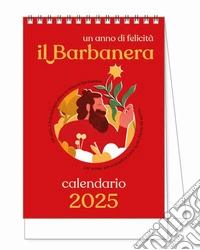 Barbanera. Calendario da tavolo 2025 (Il) libro