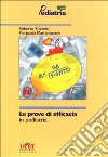 Le prove di efficacia in pediatria libro