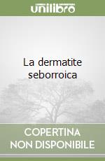 La dermatite seborroica libro