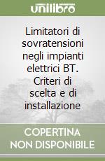 Limitatori di sovratensioni negli impianti elettrici BT. Criteri di scelta e di installazione