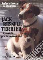 Jack Russell terrier. Consigli per la convivenza