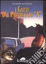 I gatti del parcheggio A libro