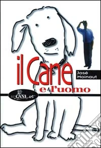 Il cane e l'uomo