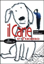 Il cane e l'uomo libro