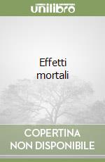 Effetti mortali