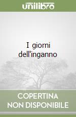 I giorni dell'inganno