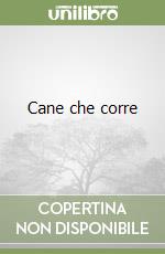 Cane che corre libro