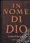 In nome di Dio. La morte di papa Luciani libro di Yallop David A.