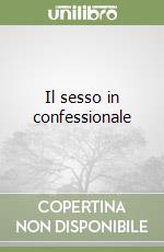 Il sesso in confessionale libro