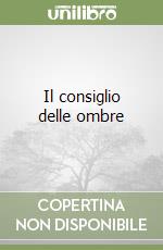 Il consiglio delle ombre libro