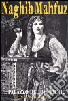 Il palazzo del desiderio. La trilogia del Cairo. Vol. 2 libro