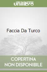 Faccia Da Turco
