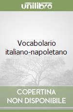 Vocabolario italiano-napoletano libro