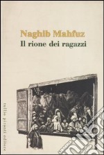 Il rione dei ragazzi libro