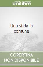 Una sfida in comune libro