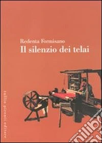Il silenzio dei telai