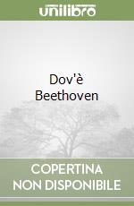 Dov'è Beethoven