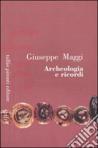 Archeologia e ricordi