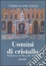 Uomini di cristallo libro