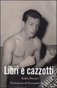 Libri e cazzotti