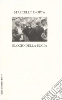 Elogio della bugia