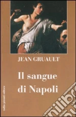 Il sangue di Napoli libro