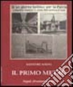 Il primo metrò. Napoli 20 settembre 1925 libro