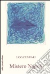 Mistero Napoli. La rigenerazione libro di Cundari Ugo