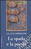 La spada e la poesia libro