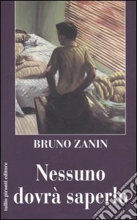 Nessuno dovrà saperlo
