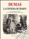 La contessa di Charny. Ediz. integrale libro