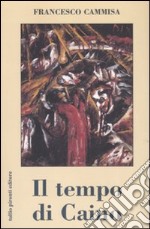 Il tempo di Caino libro