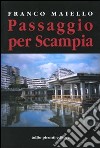 Passaggio per Scampia libro di Maiello Franco