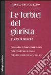 Le forbici del giurista. 32 casi di attualità libro di Barra Caracciolo Francesco