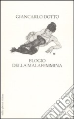 Elogio della malafemmina libro