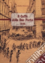 Il caffè delle due porte 1848 libro