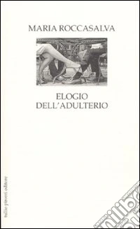 Elogio dell'adulterio