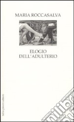 Elogio dell'adulterio libro