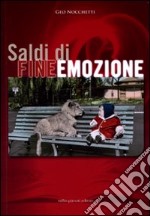 Saldi di fine emozione libro