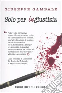 Solo per ingiustizia