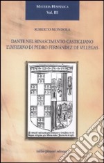 Dante nel Rinascimento castigliano. L'Infierno di Pedro Fernández de Villegas