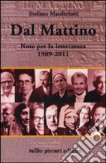 Dal Mattino. Note per la letteratura 1989-2011