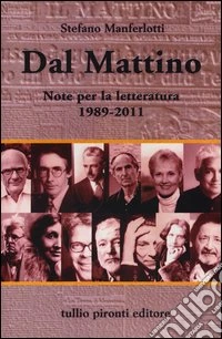 Dal Mattino. Note per la letteratura 1989-2011 libro